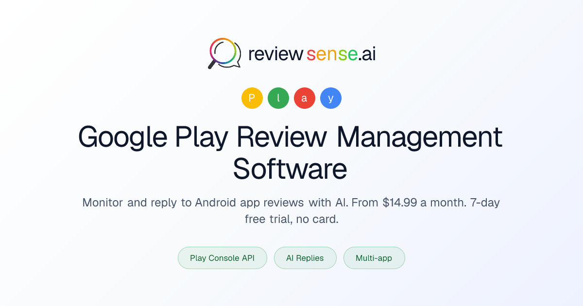 Google Play Review Management Software & Tool 2026 | ReviewSense